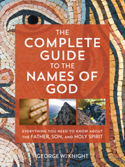 The Complete Guide to the Names of God - Mercantile Mountain