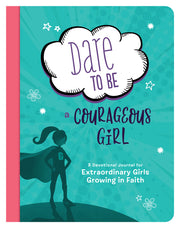 Dare to Be a Courageous Girl - Mercantile Mountain