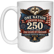 15oz White Mug One Nation Under God — 250 Years of Freedom - Cross