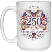 15oz White Mug Ladies 250 Years of Freedom