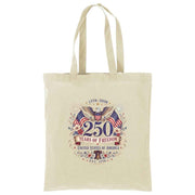 Core Cotton Tote Ladies 250 Years of Freedom