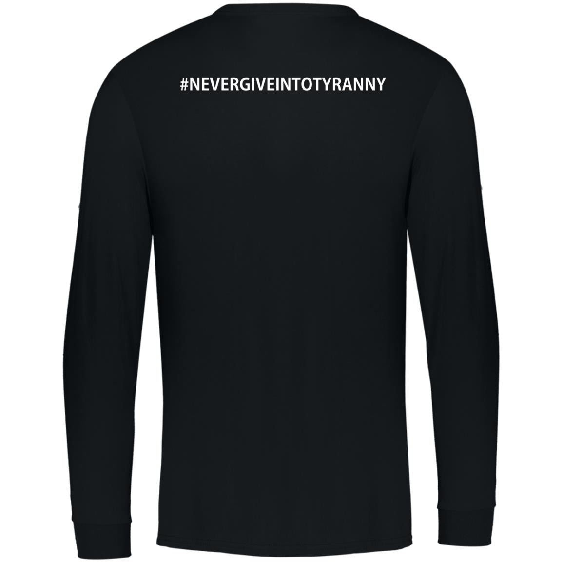 Never Give In to Tyranny Dri-Power Long Sleeve Tee - Mercantile Mountain