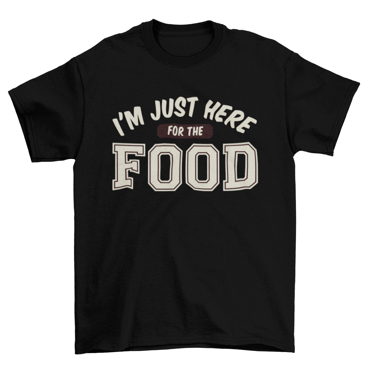 Here for food t-shirt - Mercantile Mountain