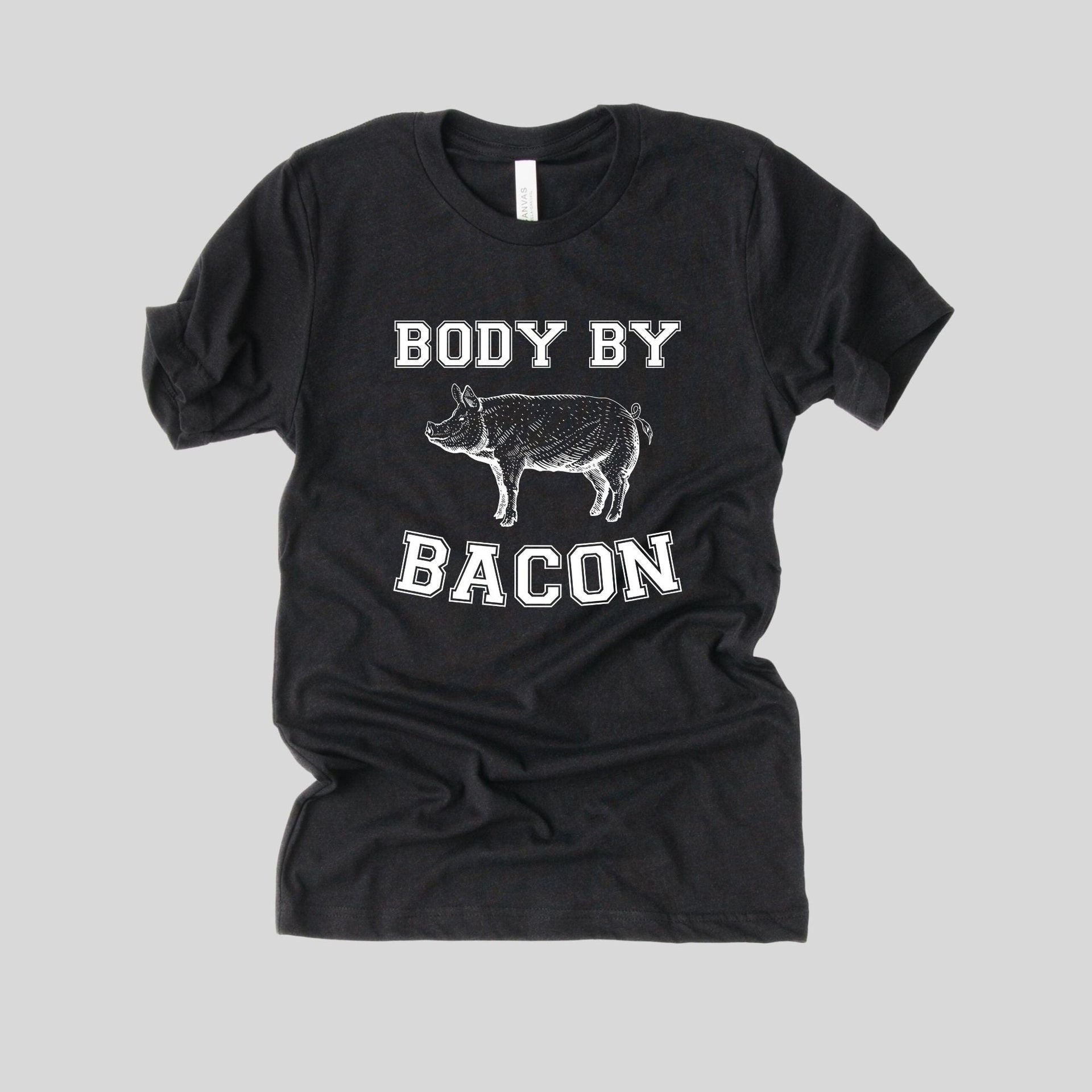 Body By Bacon Shirt - Mercantile Mountain