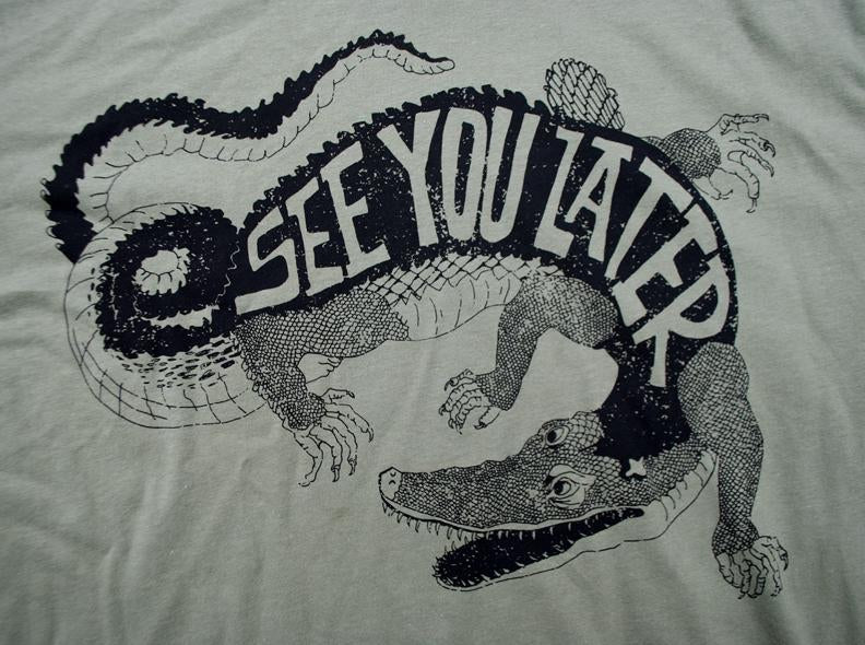 See You Later Alligator Military - Mercantile Mountain